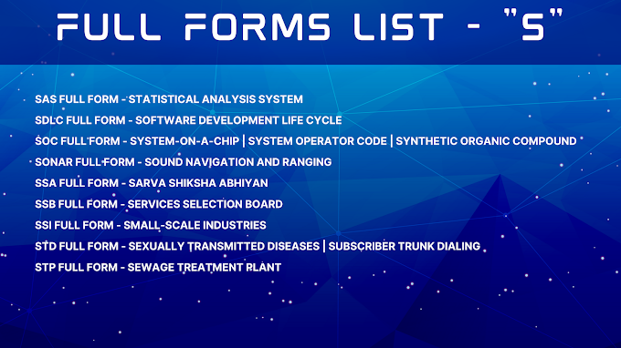 Full Forms List - S  | STD Full Form | SSE Full Form | SOC Full Form | SSI Full Form | SSA Full Form | SRE Full Form