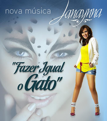 Janaynna - Fazer Igual o Gato