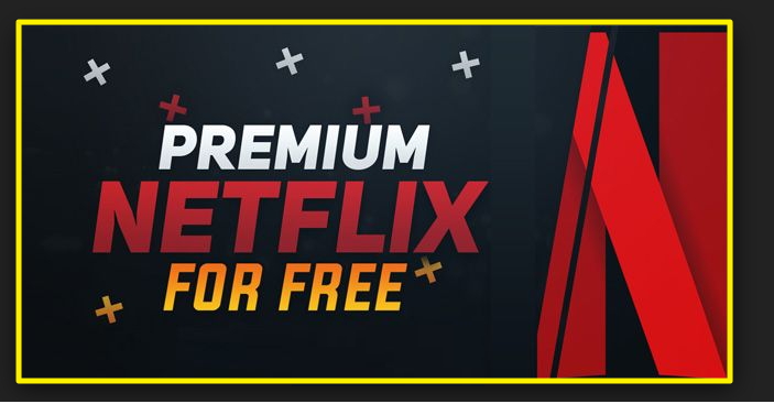 Get your premium Netflix account Free  2019