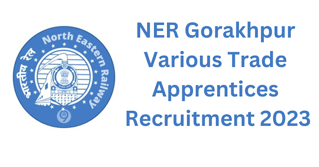 NER RRC Gorakhpur Act Apprentices