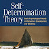 Self-Determination Theory: Basic Psychological Needs in Motivation, Development, and Wellness PDF