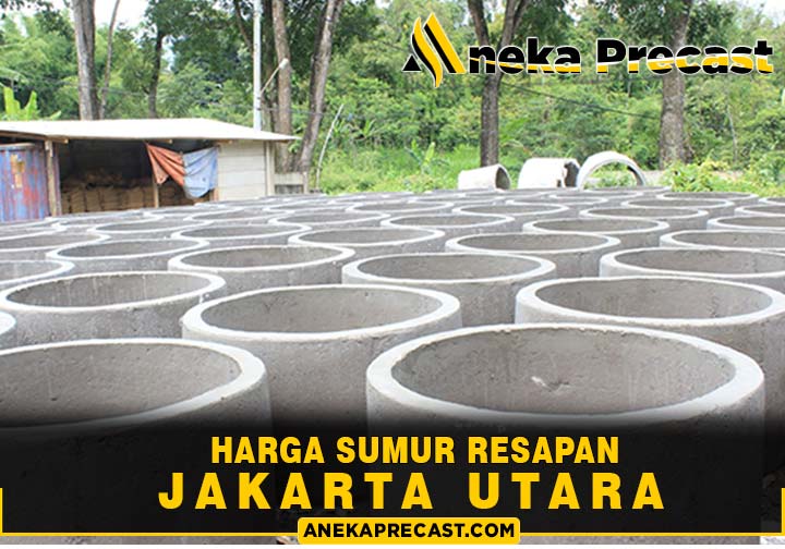 Harga Sumur Resapan Jakarta Utara