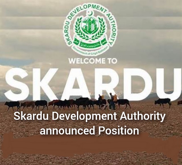 Skardu Development Authority announced Position.