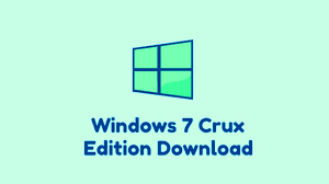 Windows 7 Crux Edition free download