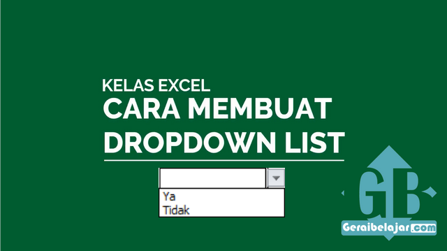 Cara Membuat Dropdown List Dengan Data Validation Excel