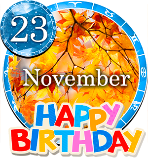 November 23 Birthday Horoscope