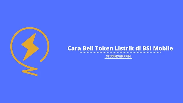 cara beli token listrik di bsi mobile