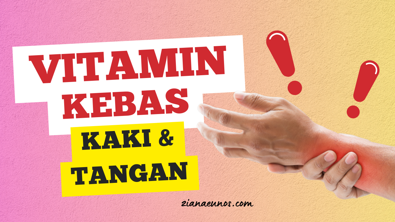 Vitamin Untuk Kebas Kaki Dan Tangan