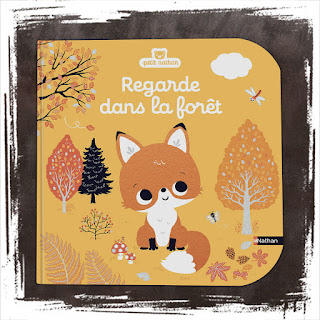 Regarde dans la forêt -  Autrice Emiri Hayashi  Editions Nathan - une adorable collection sur la nature, les saisons, les animaux, et celui ci sur l'automne