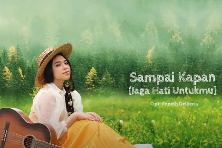 Sampai Kapan Anneth Delliecia Lirik Lagu Dan Kunci Gitar