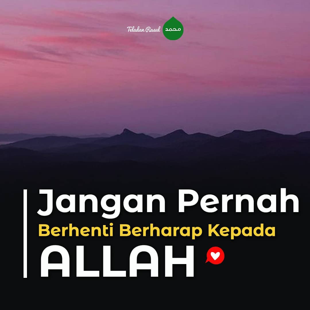 Kumpulan Kata Mutiara Islam Optimis Karena Ada Allah Rumah