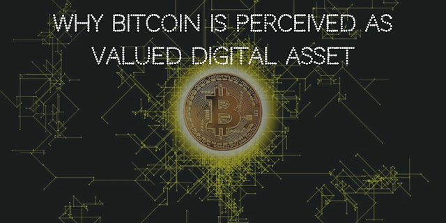 Why bitcoin is perceived as valued digital asset
