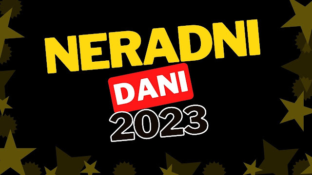 NERADNI DANI 2023