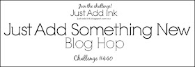 https://just-add-ink.blogspot.com/2019/01/just-add-ink-440blog-hop.html