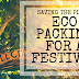 Eco Packing for a festival