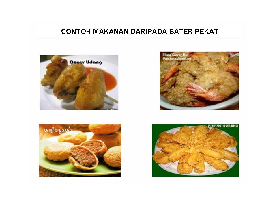 KHB - ERT: CONTOH MAKANAN DARIPADA BATER PEKAT
