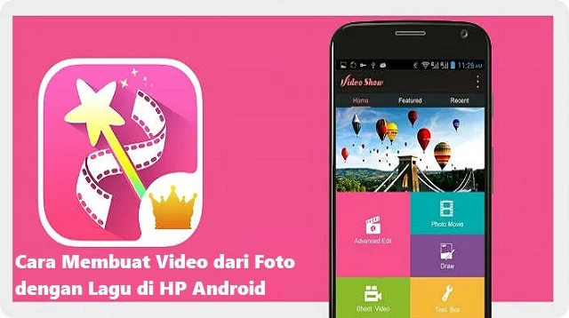 Cara Membuat Video dari Foto dengan Lagu di HP Android