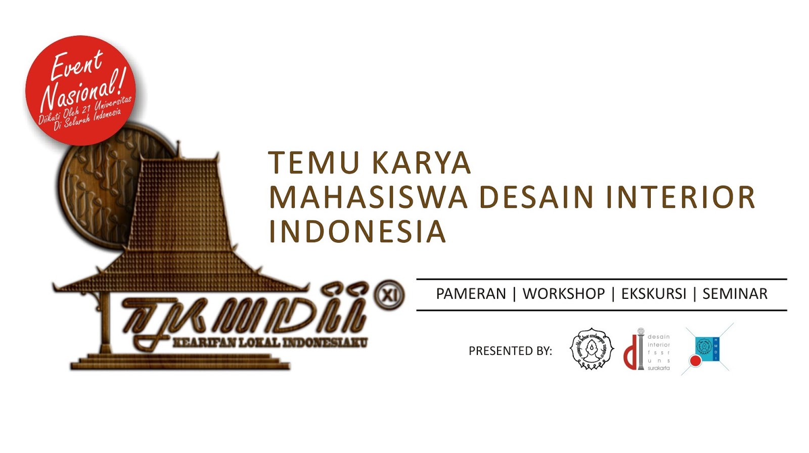 Temu Karya Mahasiswa Desain Interior Indonesia  XI TKMDII 