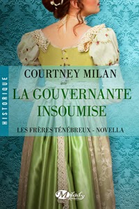 http://regardenfant.over-blog.com/article-la-gouvernante-insoumise-de-courtney-milan-les-freres-tenebreux-tome-0-125568260.html