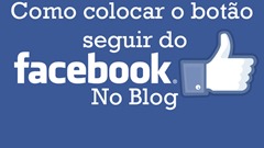 como colocar o botão seguir do Facebook no Blog