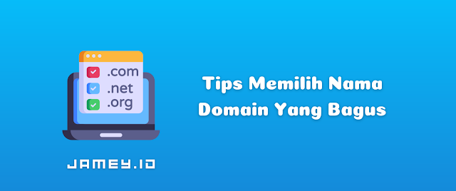 Tips Memilih Nama Domain