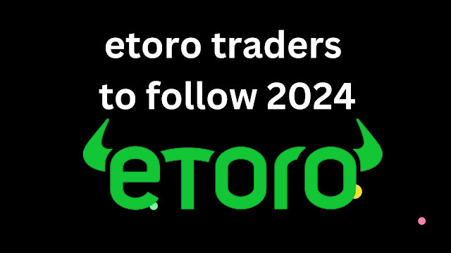 etoro traders to follow 2024