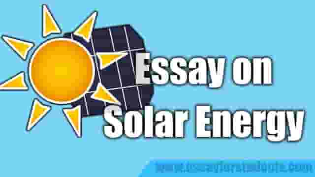 Essay on Solar Energy | [Essay for Students]