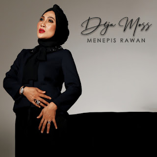 Deja Moss - Menepis Rawan MP3