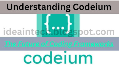 Codeium: The Future of Coding Frameworks