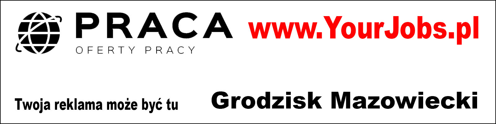 Praca Grodzisk Mazowiecki Oferty pracy Grodzisk Mazowiecki Darmowe ogłoszenia Grodzisk Mazowiecki YourJobs.pl