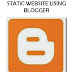 How To Create Static Home Page Website with Blog using Blogger? 
