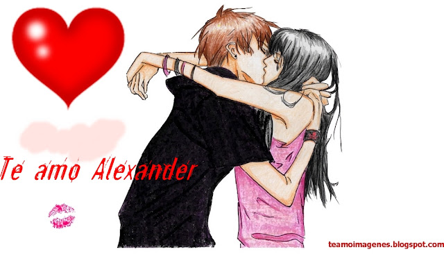 te amo alexander, teamoimagenes.com