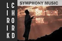 lirik chord kunci lagu rohani terbaru symphony music sbab tuhan baik album