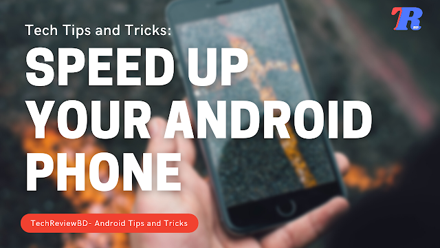 How To Speed Up Your Android Phone Using Android Developer Options?