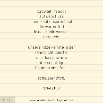 #notizbuchlyrik Nr. 7, Die Hitze der Sehnsucht, liebe, glück, im boot, auf dem fluss, leidenschaft, wasser, lyrik, notizblatt, liniert, schreiben, text