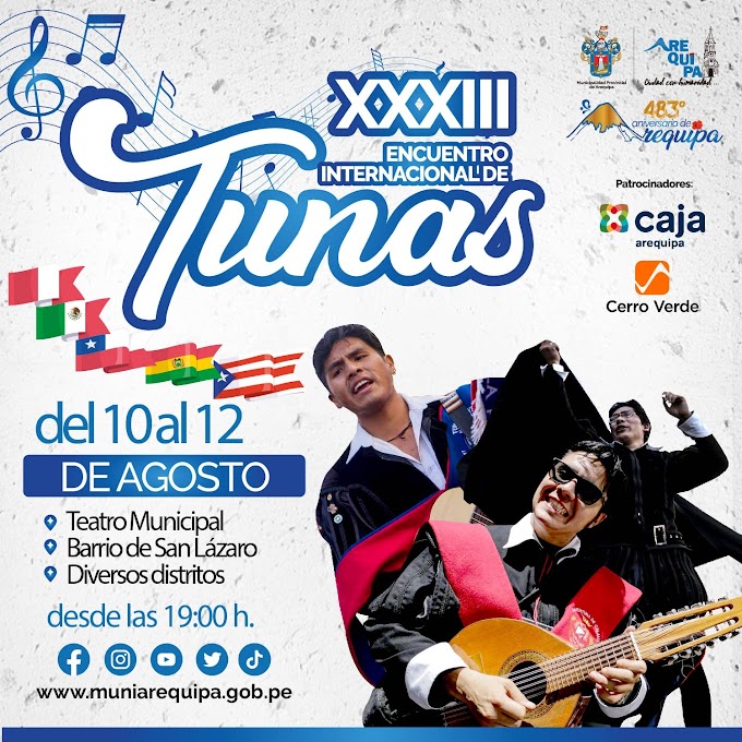 Todo listo para el XXXIII Encuentro Internacional de Tunas - del 10 al 12 de agosto 2023 - 483 ANIVERSARIO