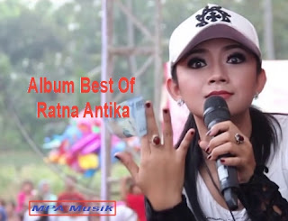 Koleksi Lagu Ratna Antika Mp3 Terbaru dan Terlengkap Full Album Rar