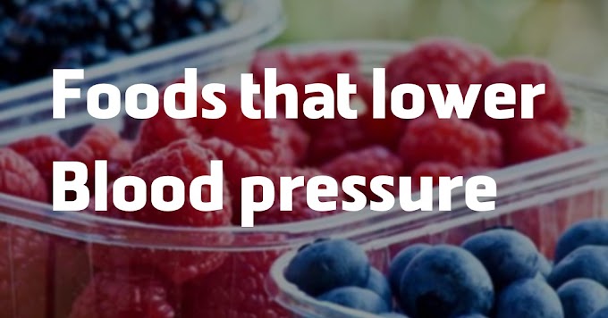 Foods that lower blood pressure:Home remedies 