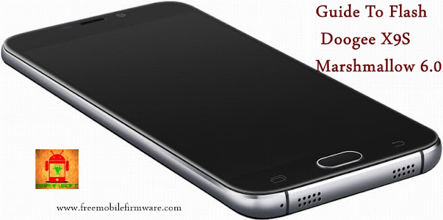 Guide To Flash Doogee X9S MT6737M Marshmallow 6.0