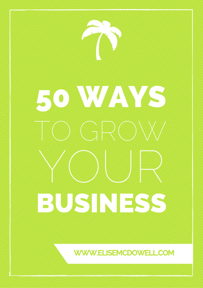 50 Different Ways To Grow Your Business