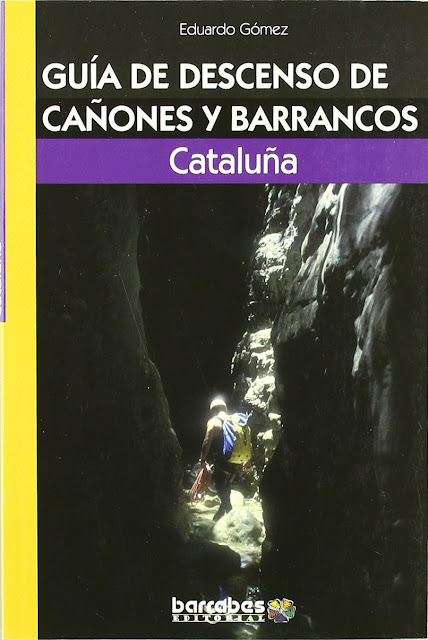 De Montaña, Guia de descenso de cañones y barrancos - Cataluña. Ed. barrabes