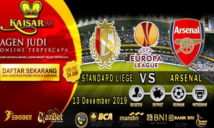 PREDIKSI BOLA TERPERCAYA STANDARD LIEGE VS ARSENAL 13 DESEMBER 2019