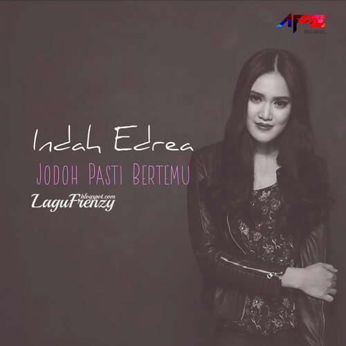Download Lagu Indah Edrea - Jodoh Pasti Bertemu