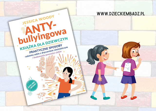 ANTYbullyingowa książka dla dziewczyn