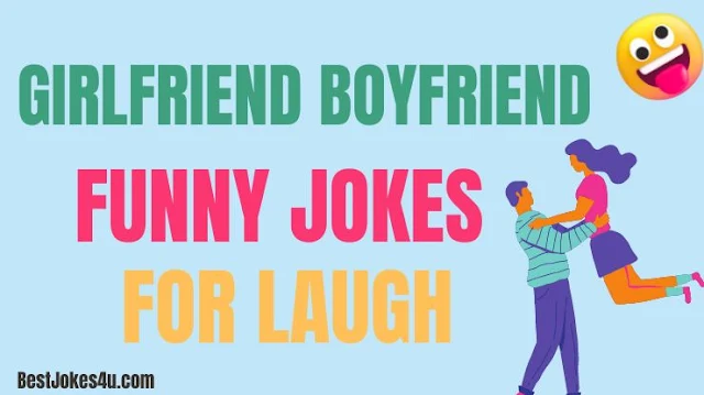 Girlfriend boyfriend jokes in English