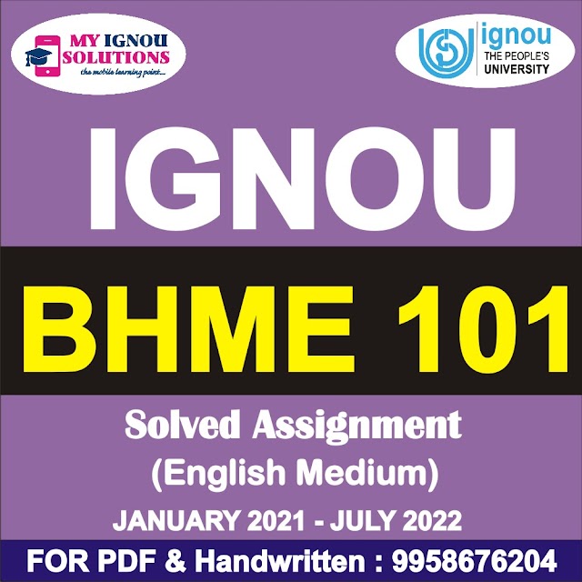 BHME 101 Solved Assignment 2021-22