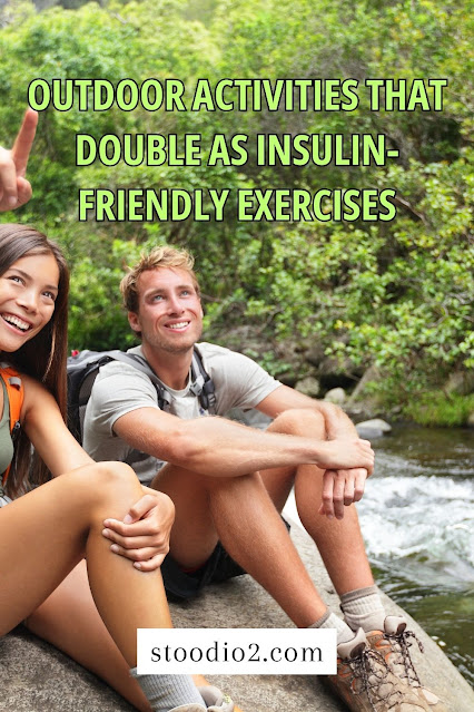 Outdoor Activities That Double as Insulin-Friendly Exercises