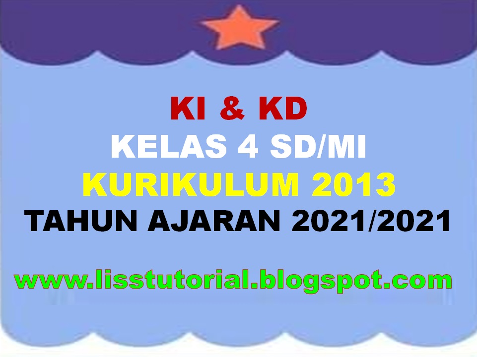 KI KD Kelas 4 SD/MI Kurikulum 2013