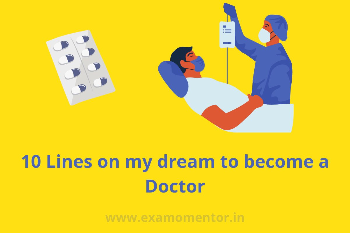 10 lines on my dream to become a Doctor in English For Students