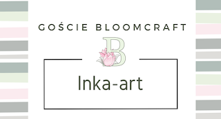 http://bloomcraft.pl/2017/03/07/goscie-bloomcraft-inka-art/